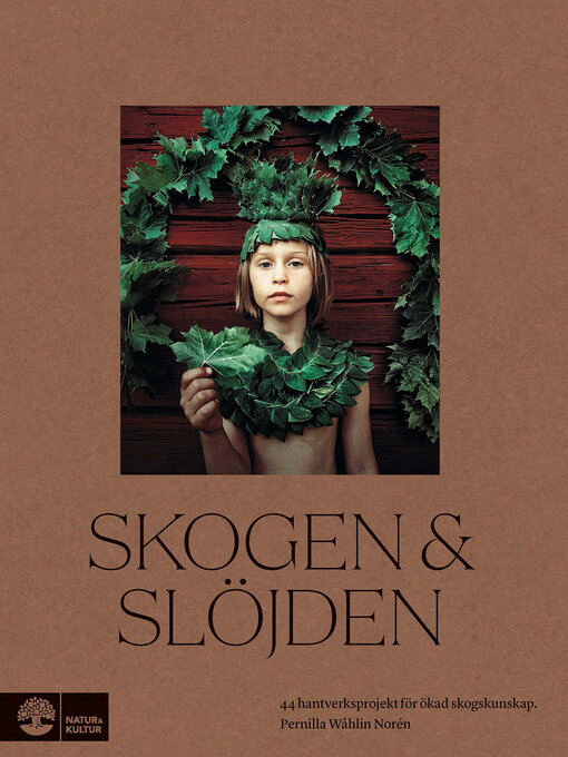 Title details for Skogen & slöjden by Pernilla Wåhlin Norén - Available